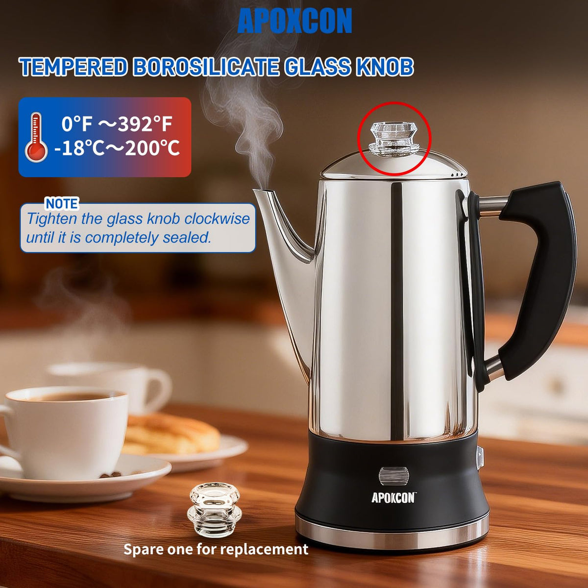 APOXCON cool-touch handle ensures safe, comfortable transfers.