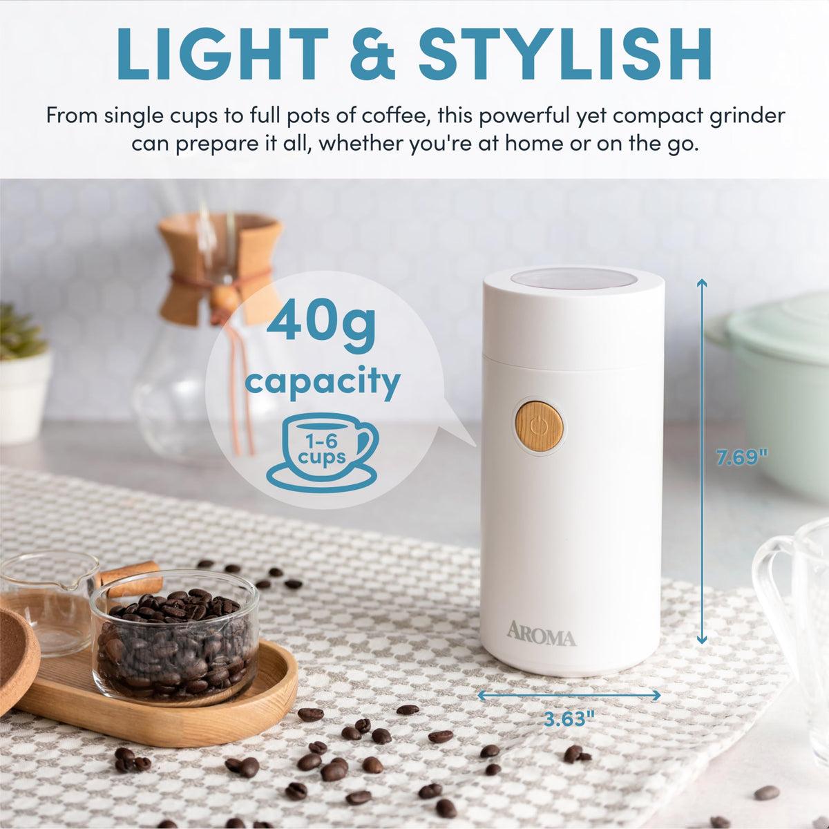 AROMA 40g capacity ideal for single cups and small batches.