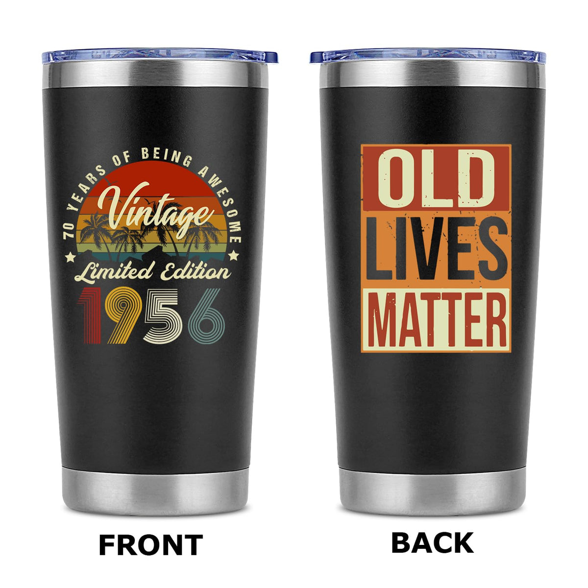 Ayeromoyo 70th birthday gift for dad or husband, durable stainless steel tumbler.