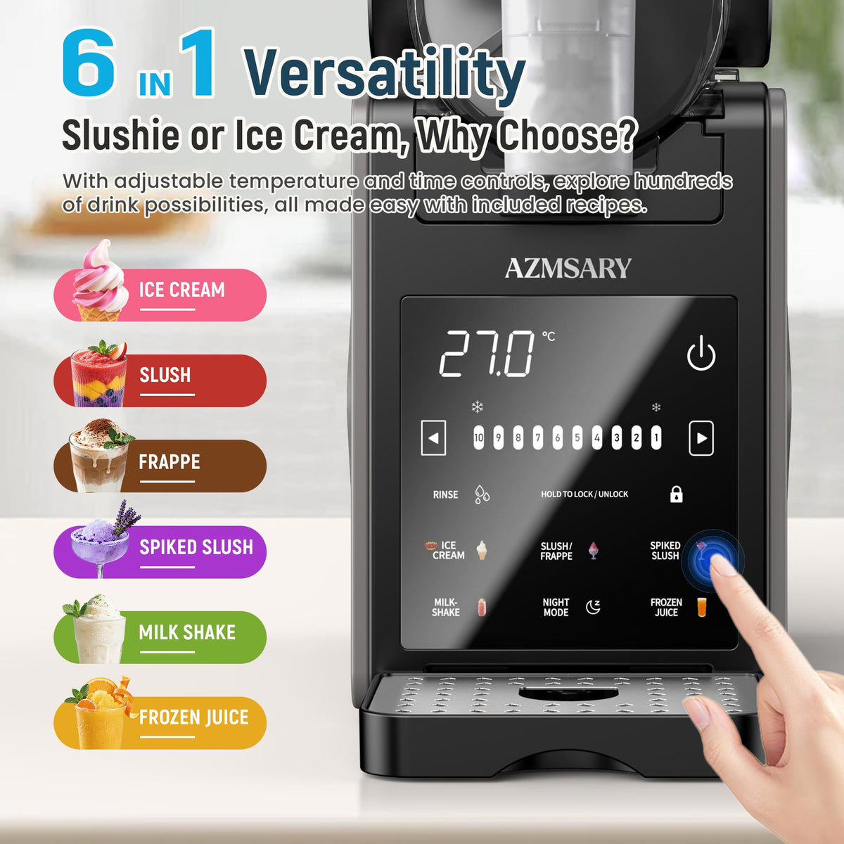 Azmsary six presets menu enables margaritas, frappes, milkshakes, and soft serve.