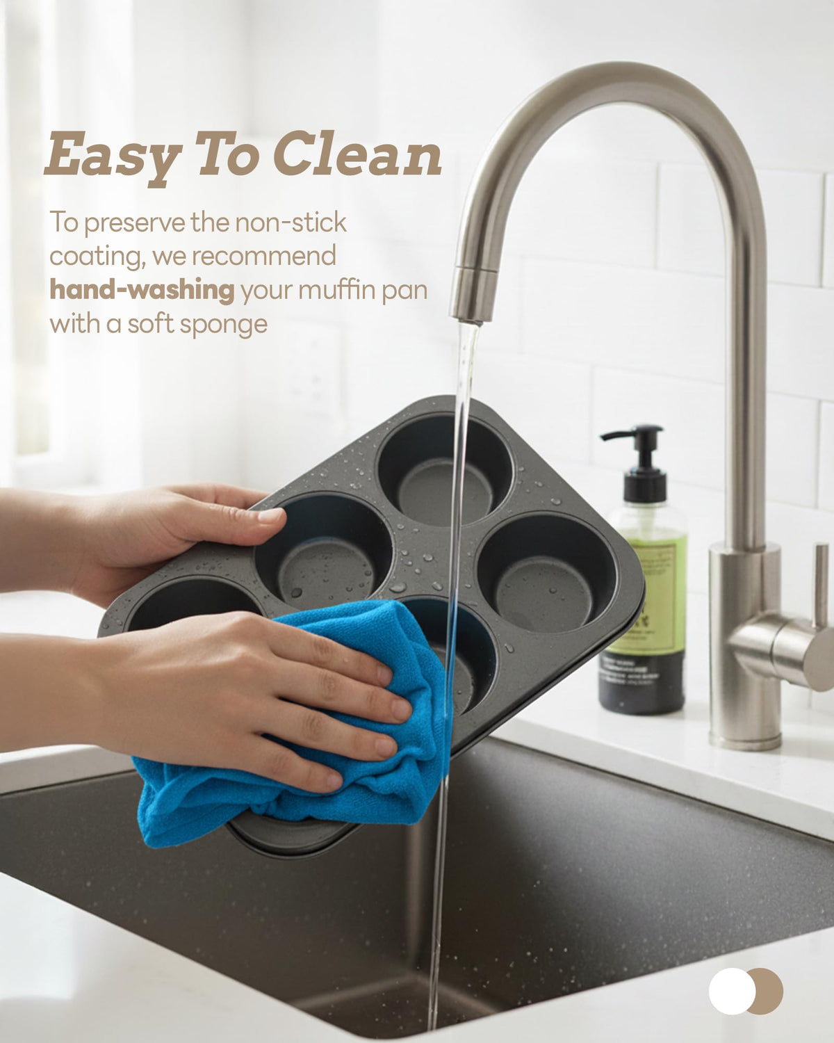 Bake Choice easy-clean design supports hand washing after baking