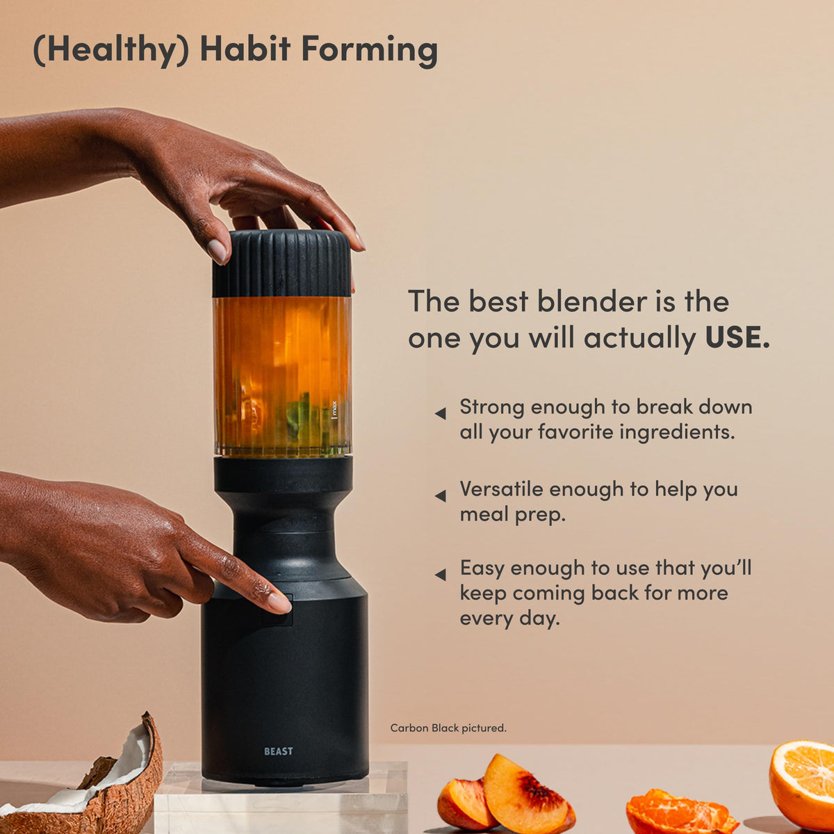 The Beast Mini Blender Plus compact footprint fits small kitchens neatly.