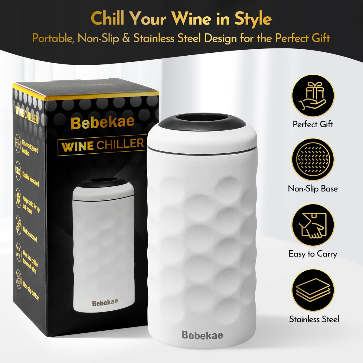 Bebekae fits most 750ml bottles for versatile chilling