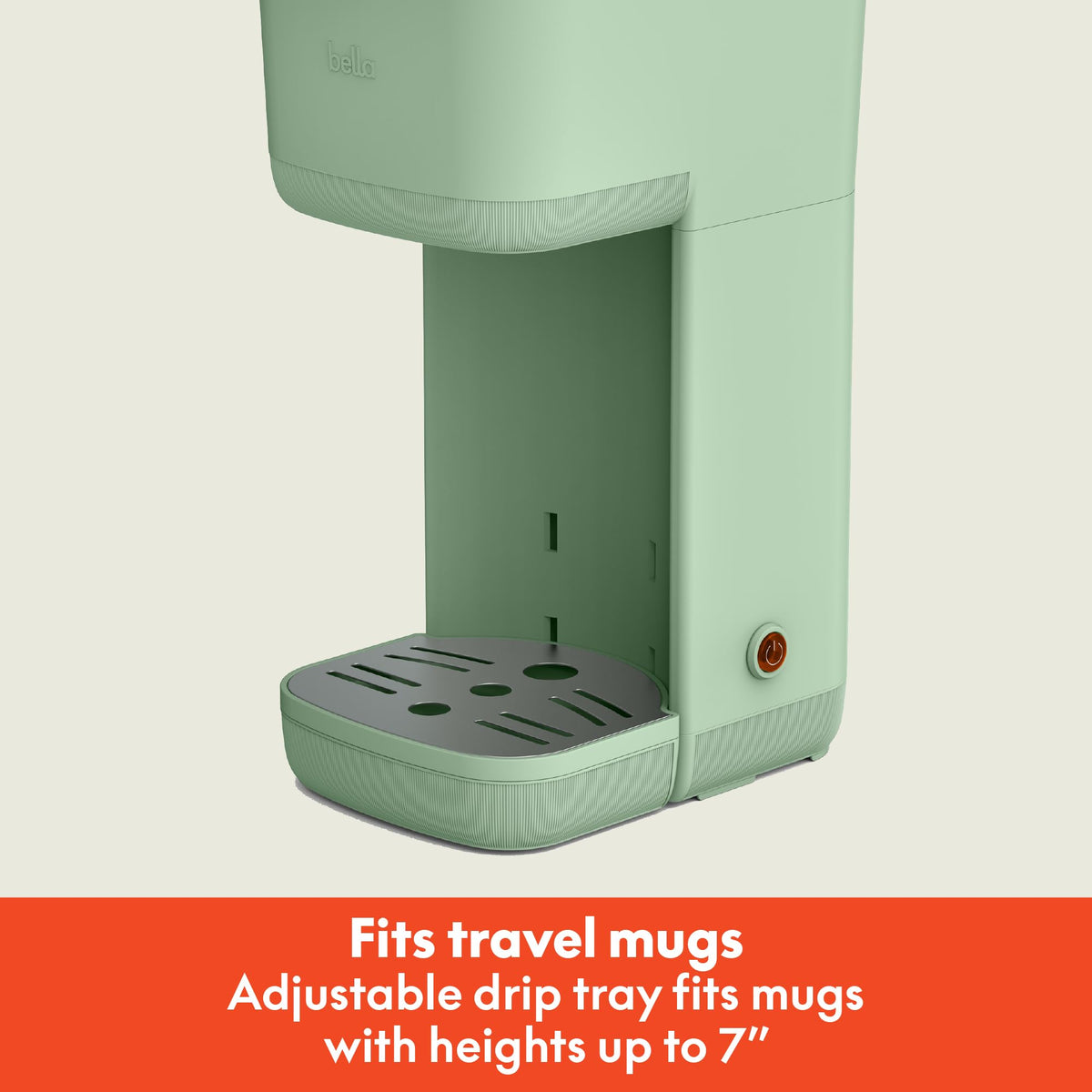 Bella compact design saves counter space while delivering fresh, hot coffee