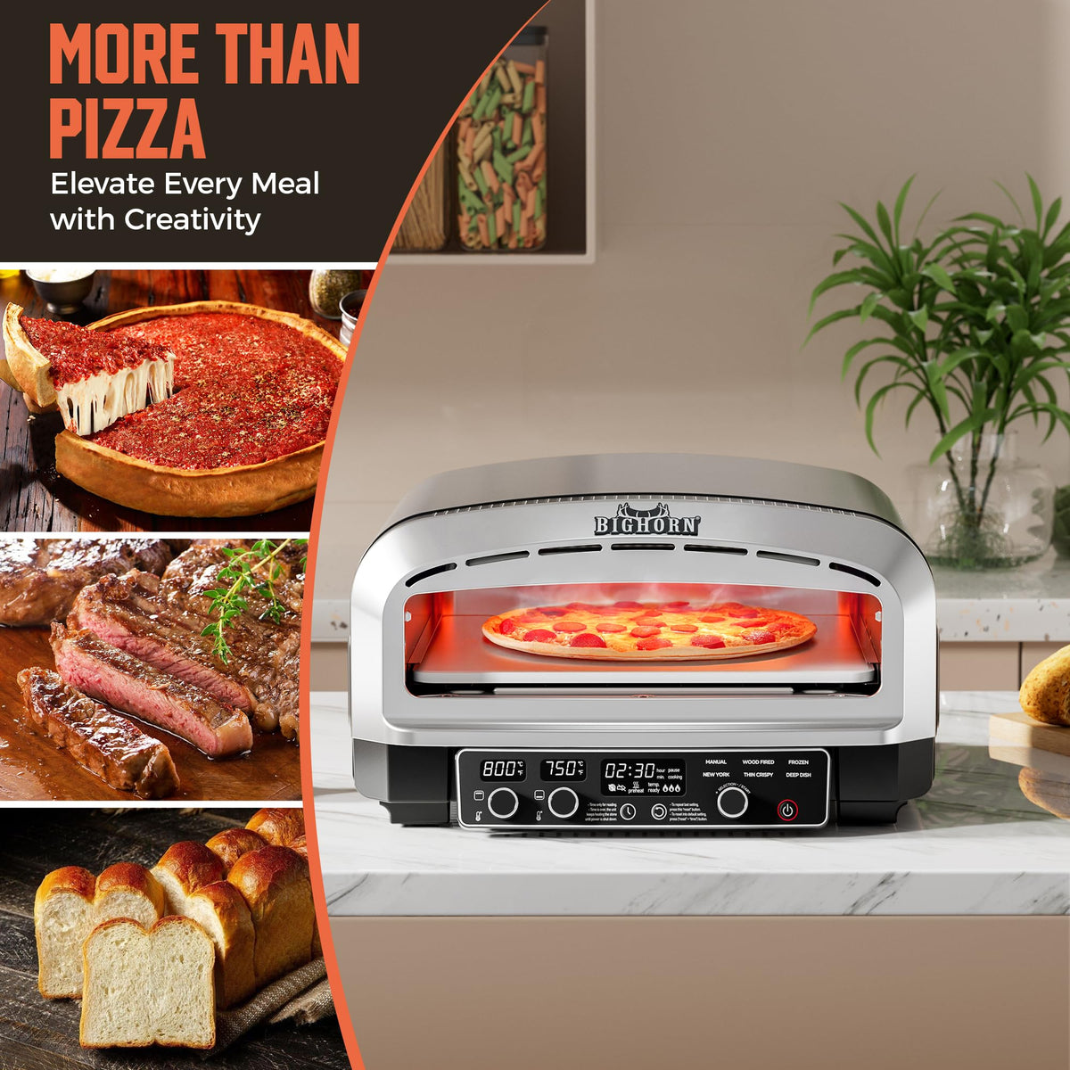 BIG HORN six presets simplify making pizzas with consistent results.