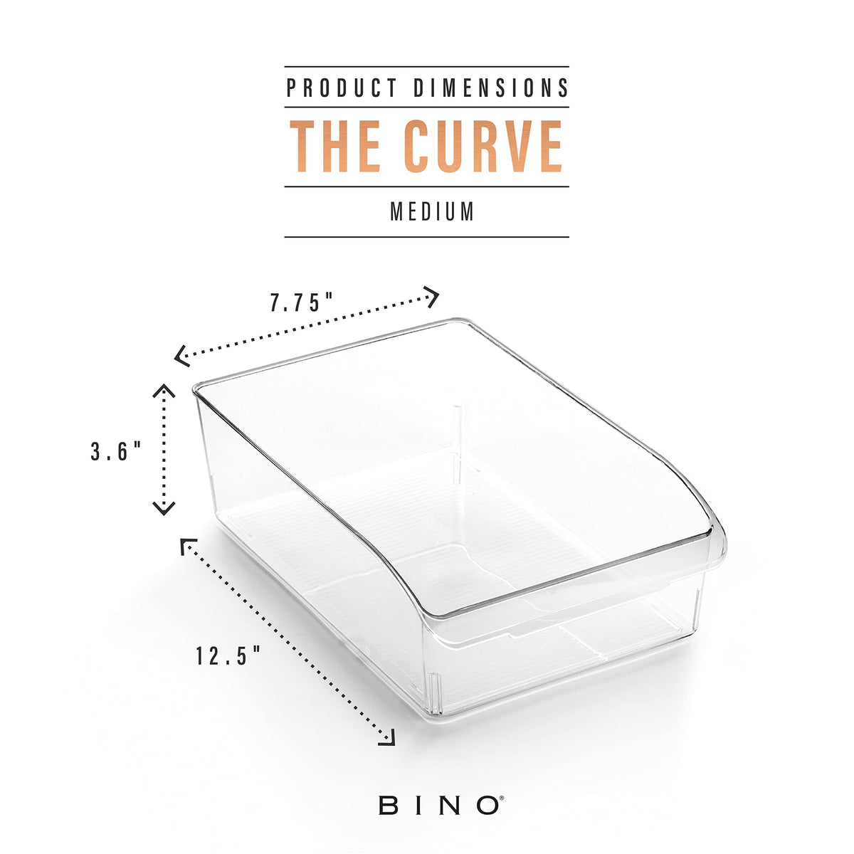 BINO Curve front pull design makes retrieving items effortless from any shelf.