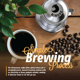 Birdee dishwasher-safe phin filter simplifies cleanup after brewing.