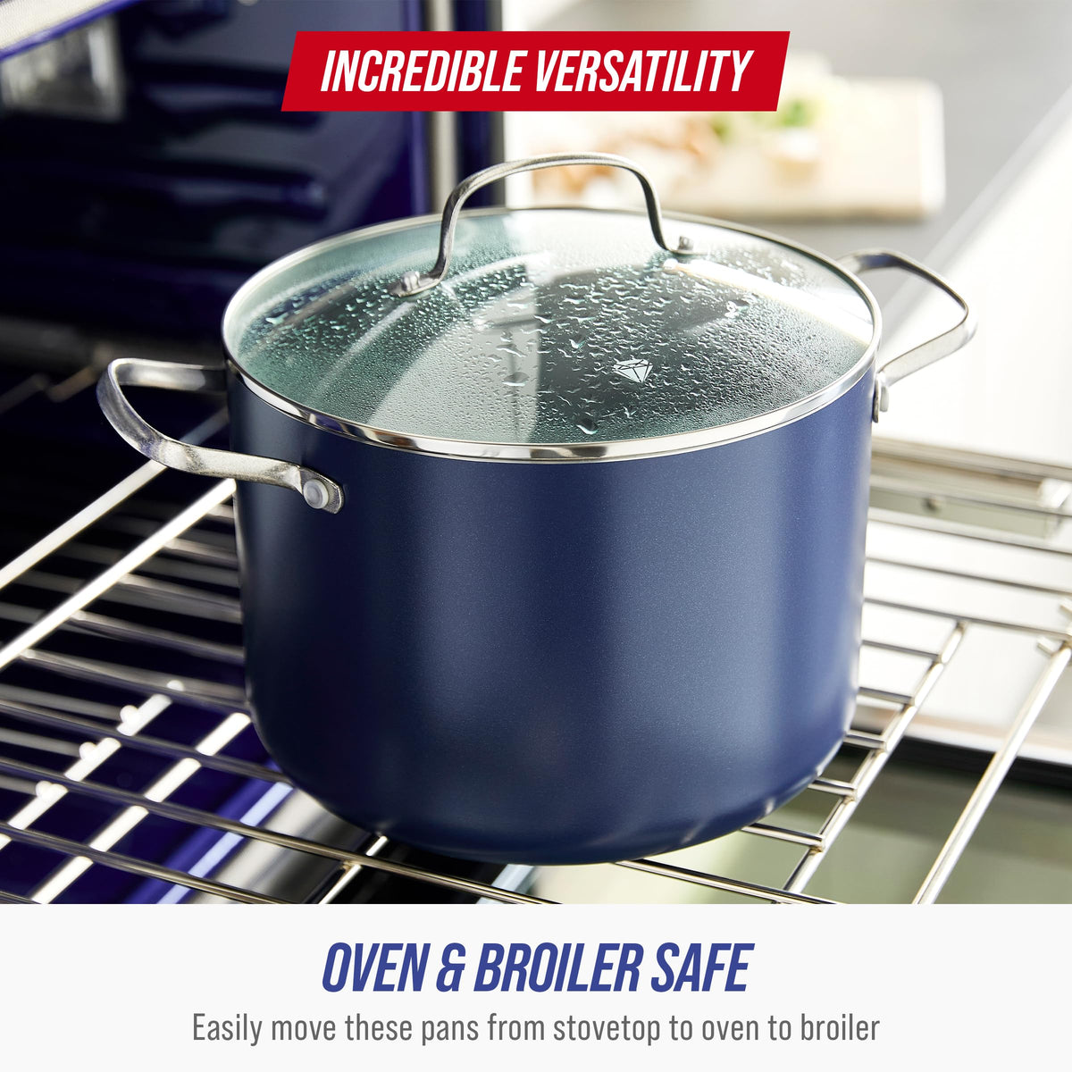 Blue Diamond stockpot handles stay cool for safe lifting.