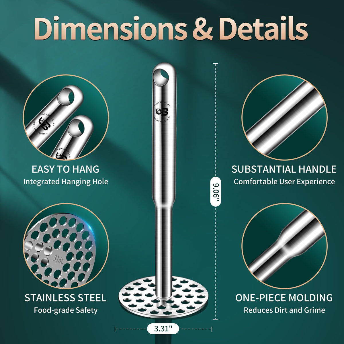 BOMANSI BOMS easy-clean-large-hole masher rinses clean in minutes.