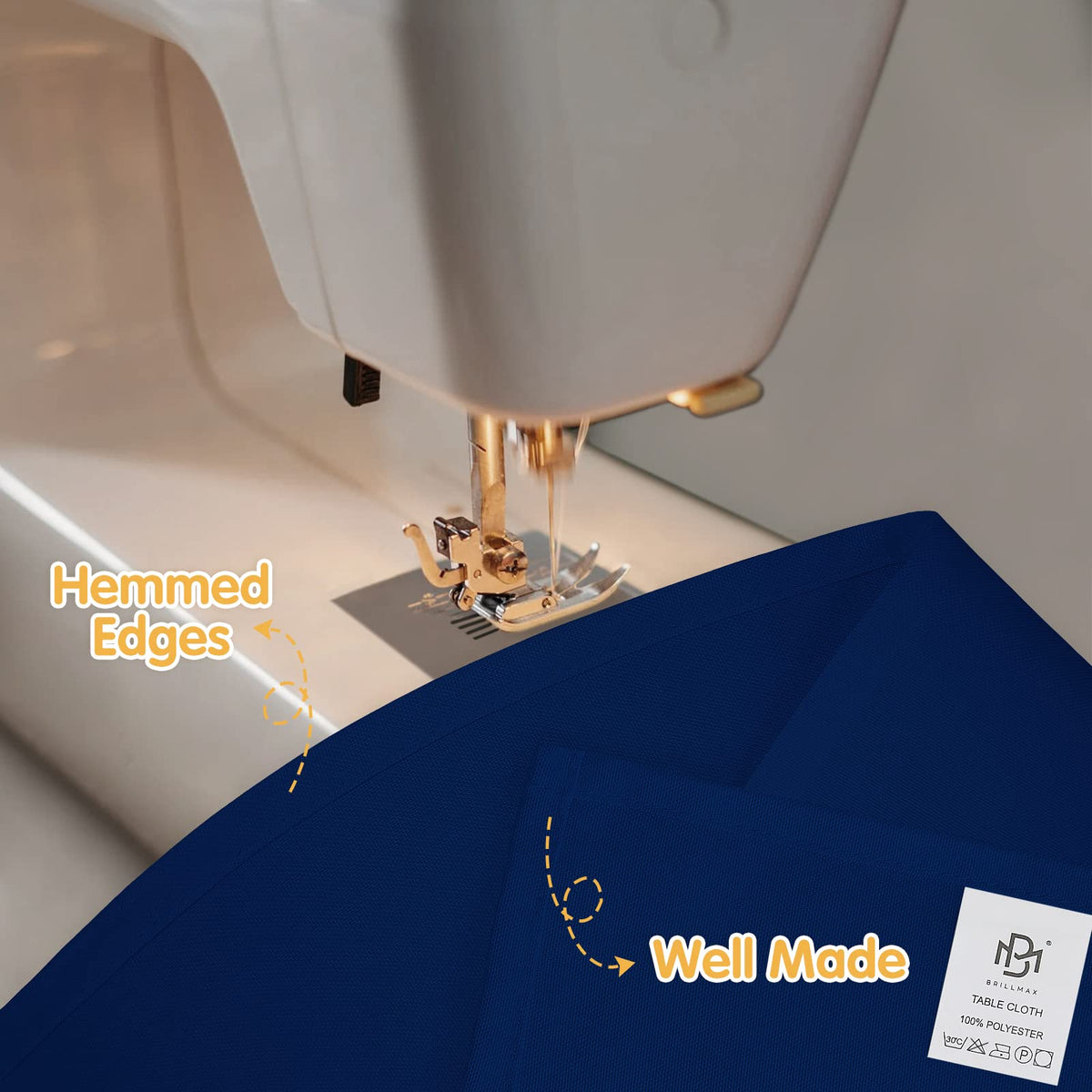 BRILLMAX exquisite hemmed edges emphasize quality