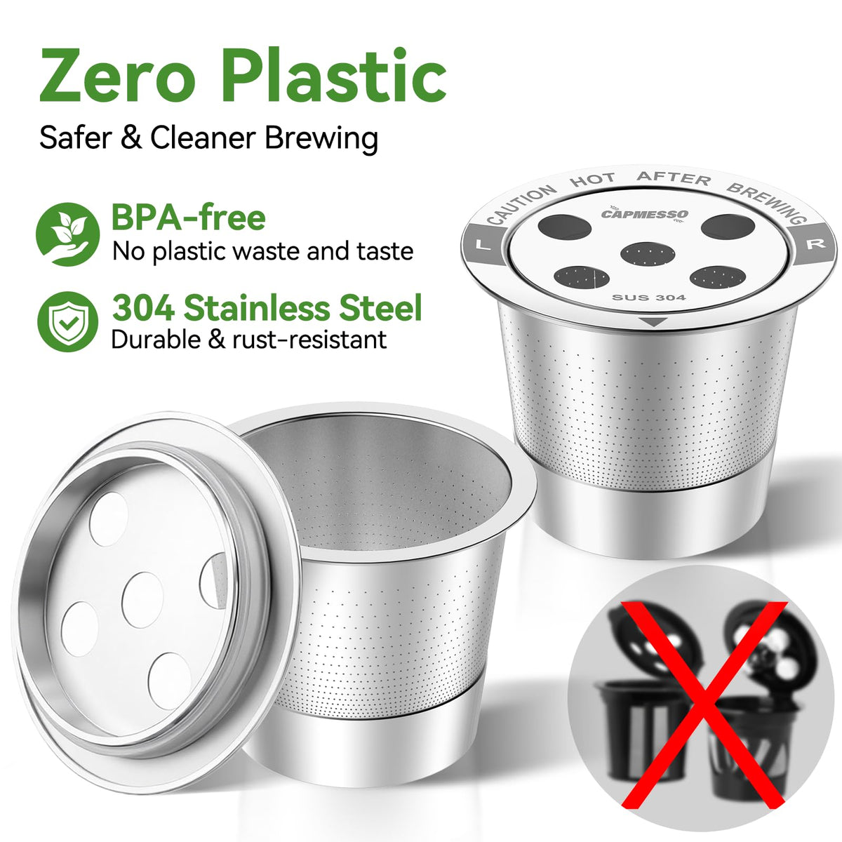 All-stainless steel CAPMESSO construction resists odors and wear
