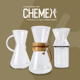 Chemex Half Moon cone-shape filter delivers uniform extraction for a balanced cup.