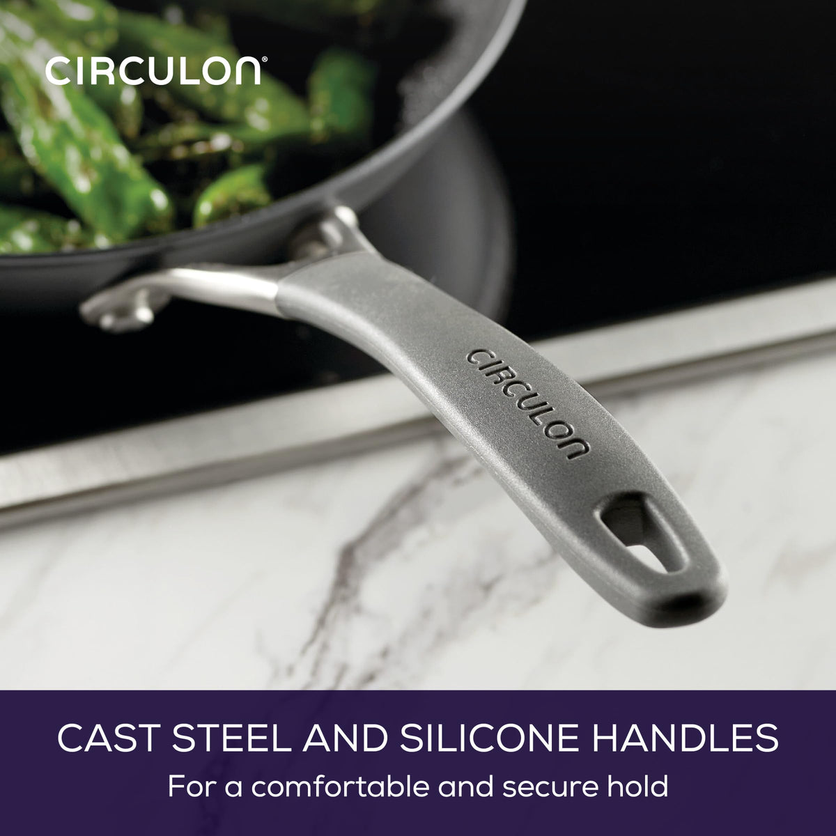 Cast stainless steel handle on Circulon A1 ScratchDefense cookware