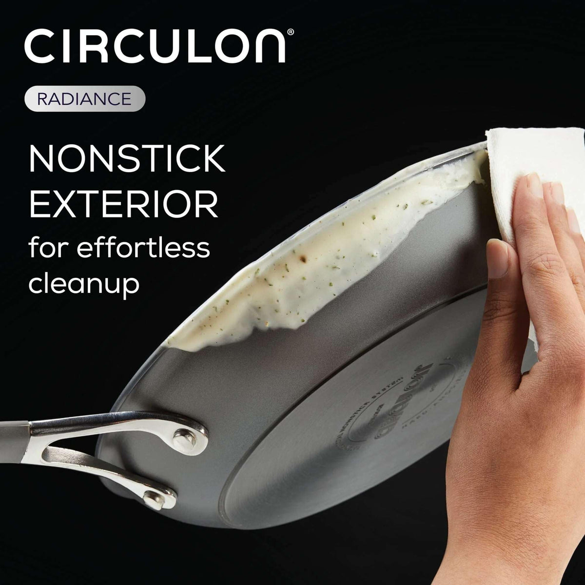 Hard-anodized Circulon Radiance construction delivers durable, even heating.
