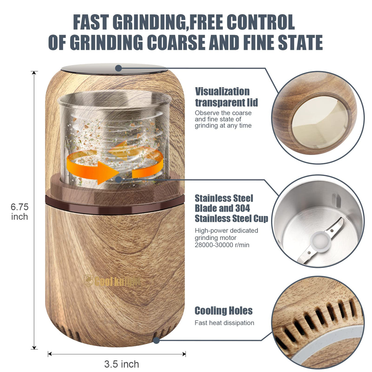 COOL KNIGHT 360-degree blade design delivers even, consistent grinding