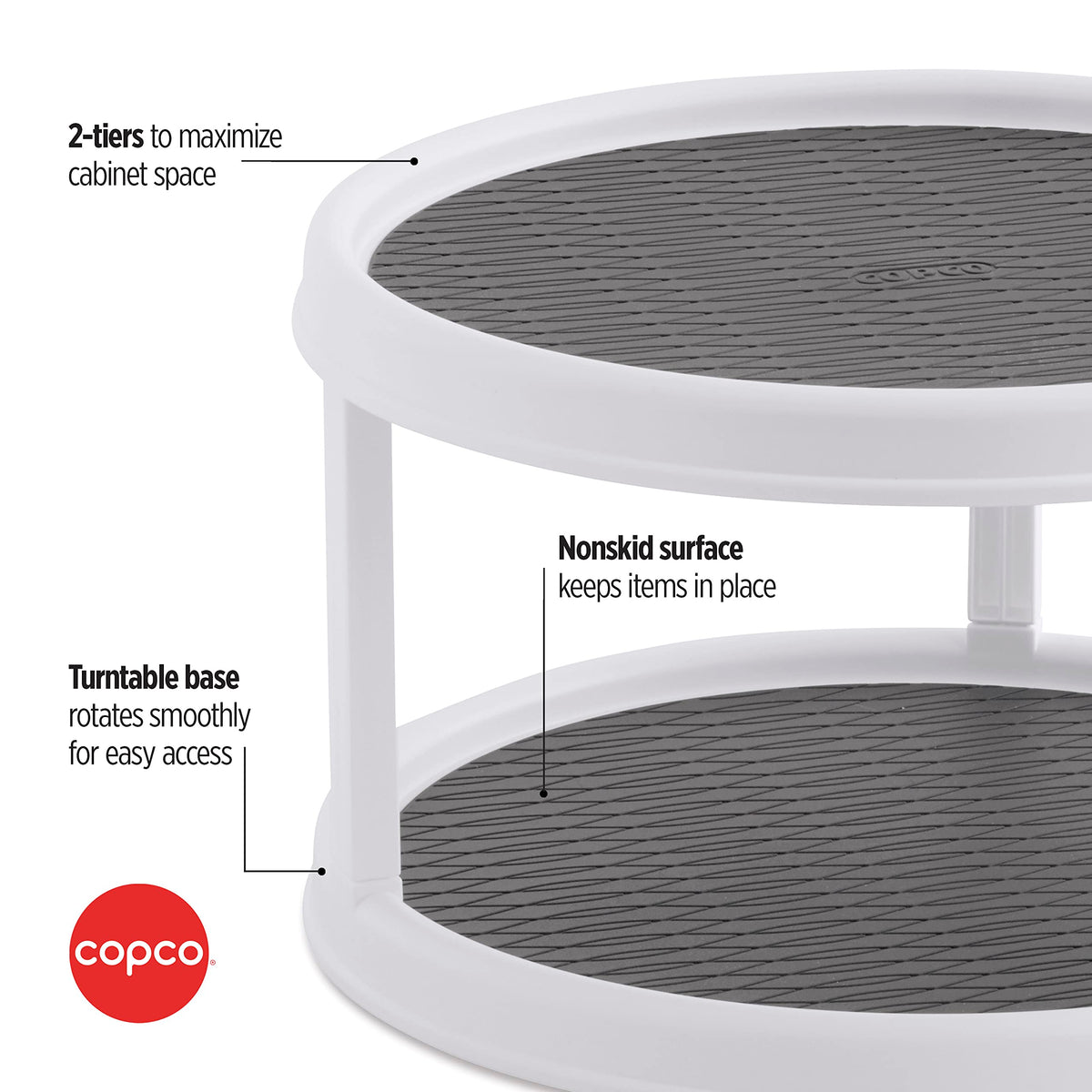 Durable Copco Non-Skid Turntable plastic is easy to wipe clean.