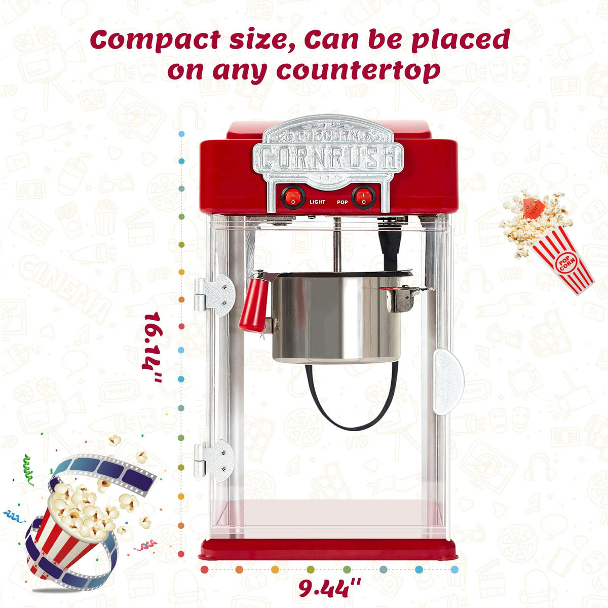 CORNRUSH lighted interior provides ambient viewing while popcorn pops