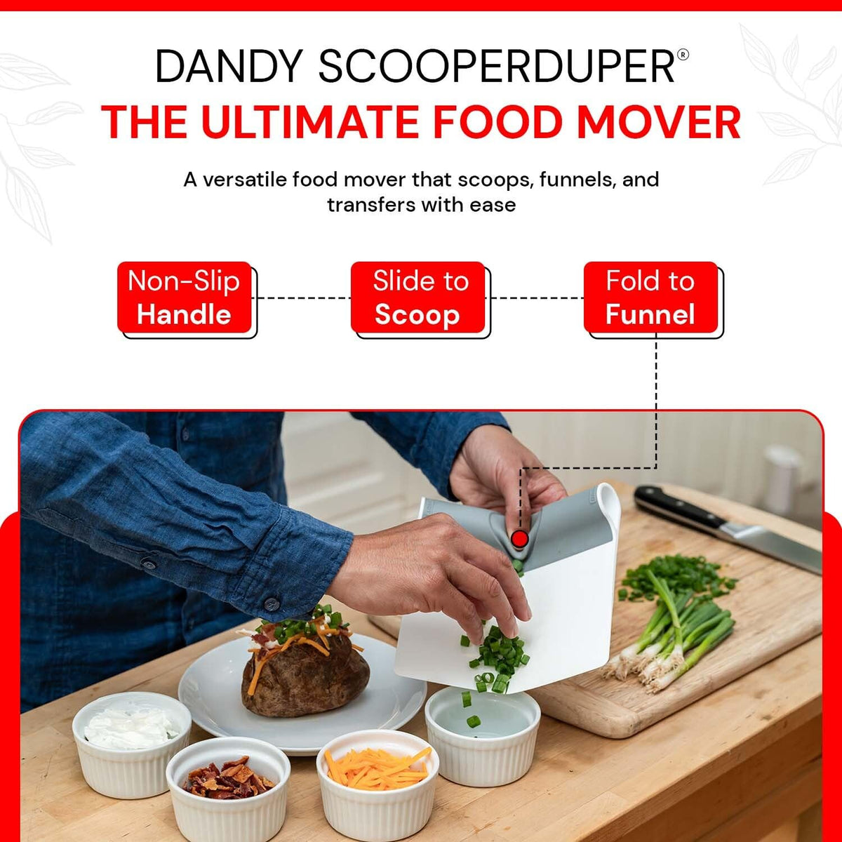 DANDY ScooperDuper doubles as a dough scraper for clean, crumb-free edges.