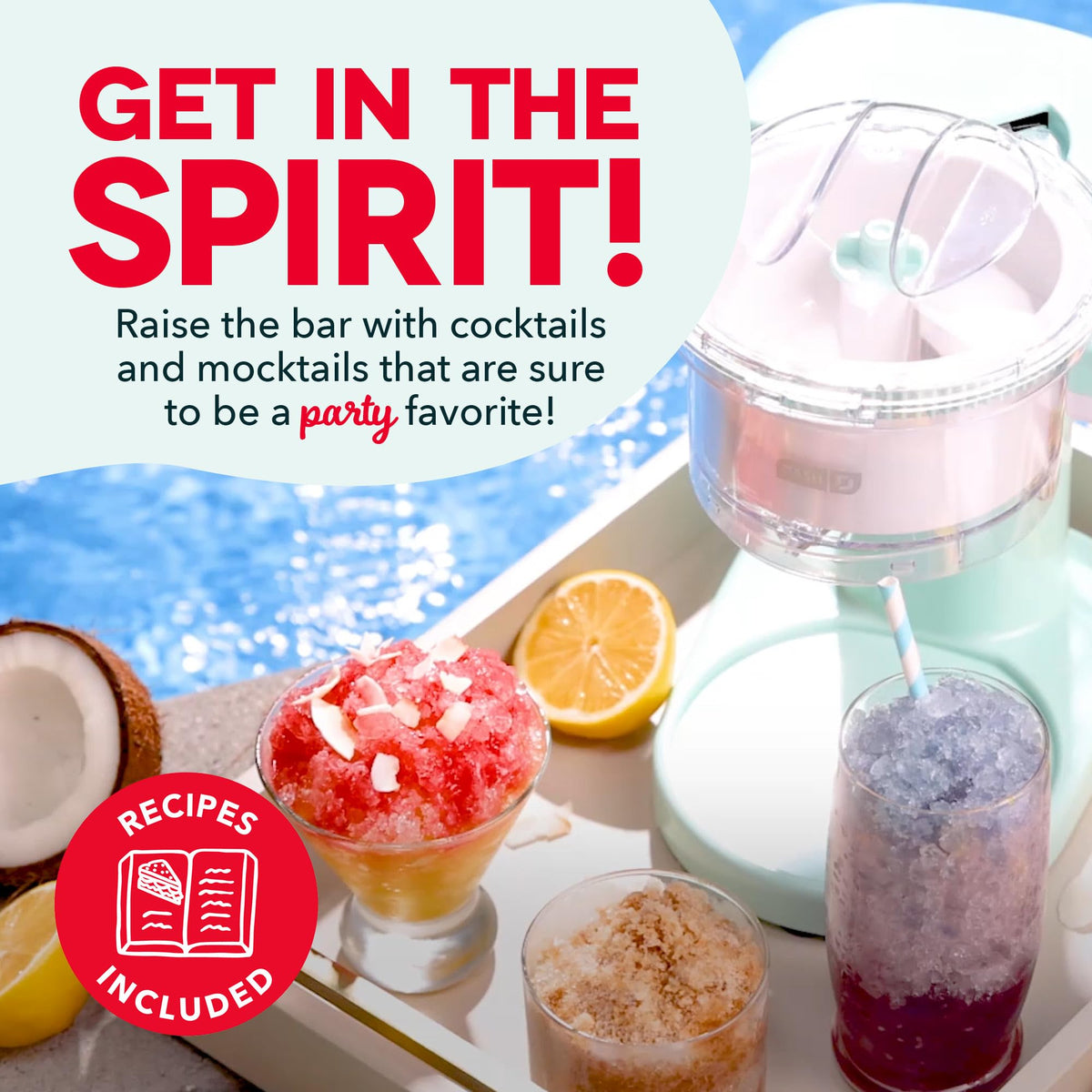 DASH Shaved Ice Maker brings family party fun to home entertaining.