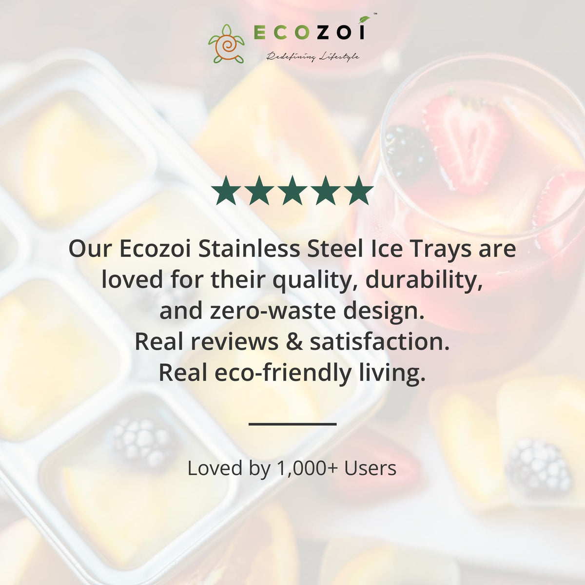ecozoi large ice cubes form quickly in durable stainless steel.