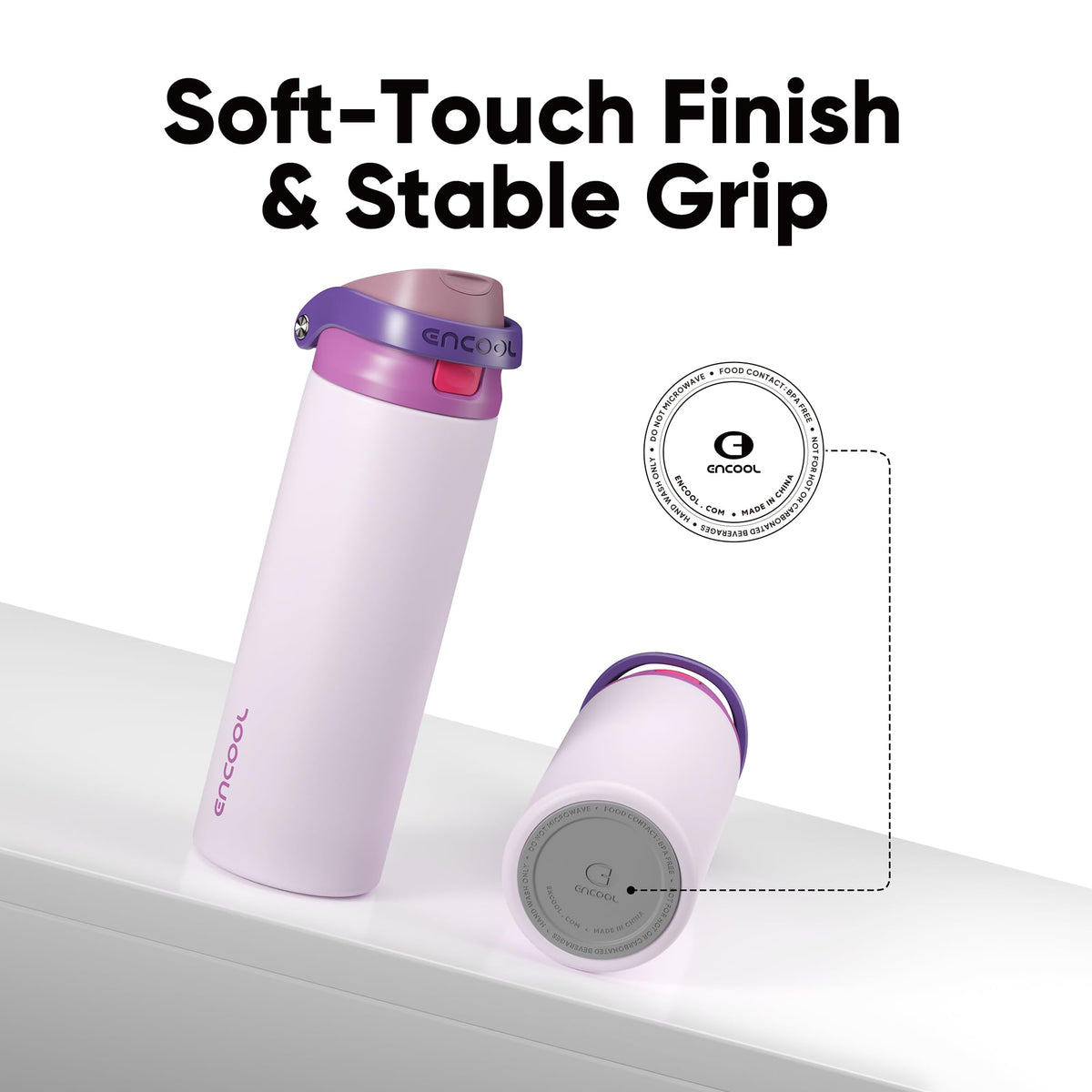 ENCOOL bottle with reinforced lid withstands frequent daily use.