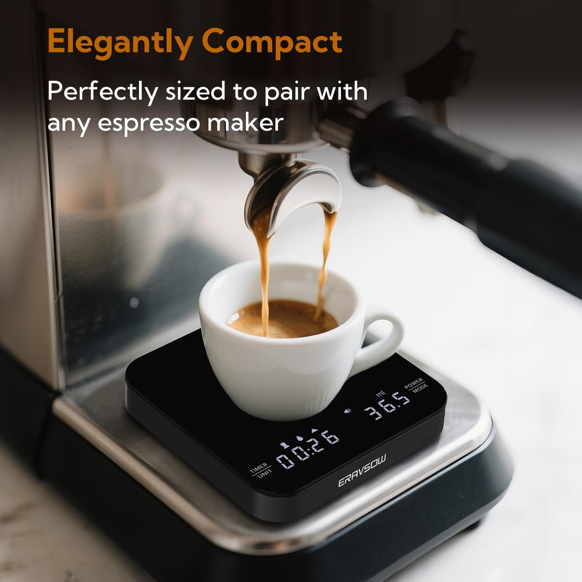 ERAVSOW compact scale fits under most machines for easy use.