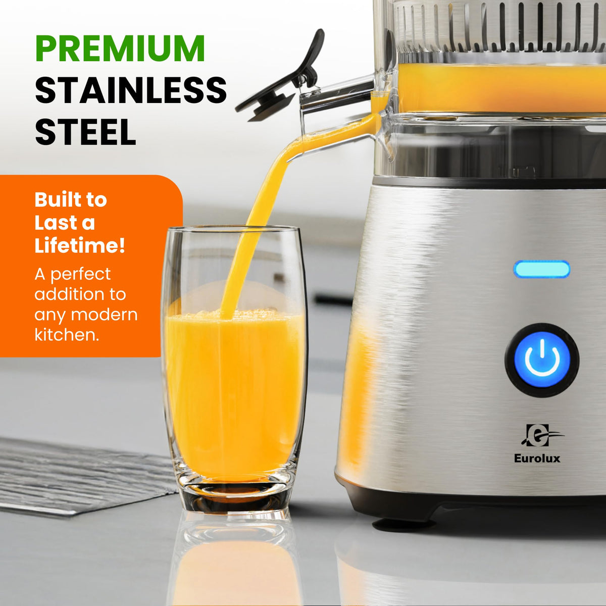 Eurolux quiet motor ensures peaceful mornings while juicing.