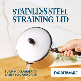 Farberware Classic straining saucepan heating base provides rapid, even heating for consistent results