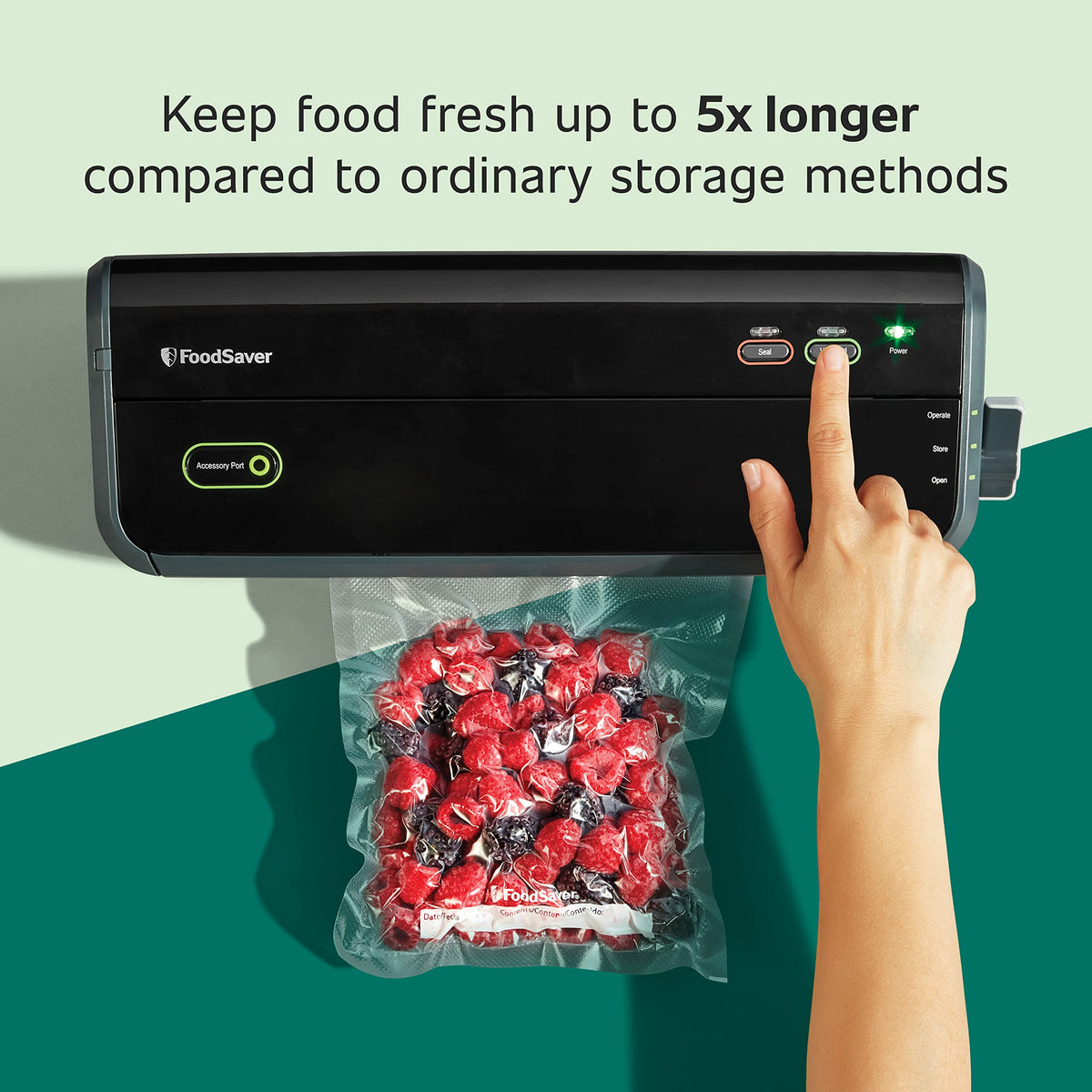 FoodSaver BPA-free multilayer construction blocks moisture and oxygen for extended freshness.