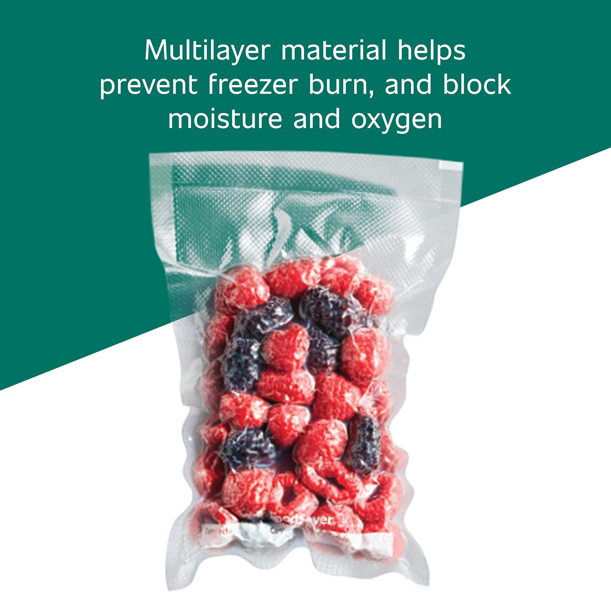 FoodSaver freezer-burn protection helps keep vegetables and meats fresh longer.