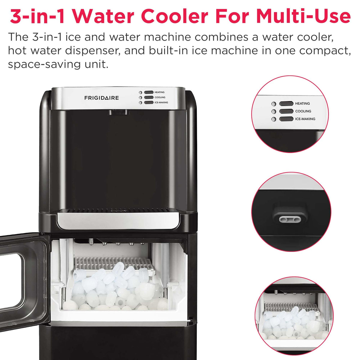 Frigidaire 3-in-1 indicator lights show ice and water status at a glance