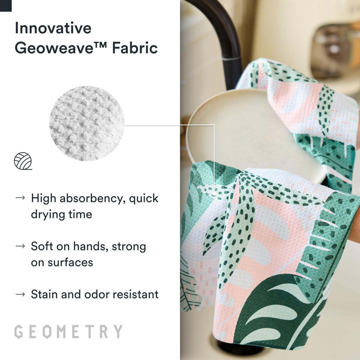 GEOMETRY Diedre towel soaking up spills with nearly seven times its weight.