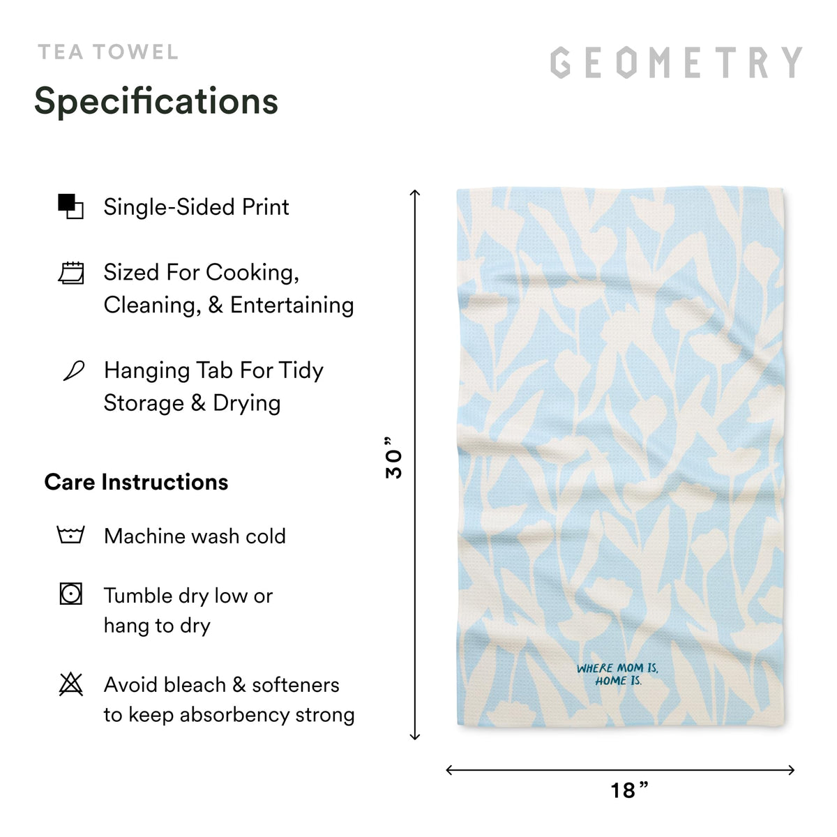 GEOMETRY Tea Towels are soft yet scrub-friendly to protect surfaces.
