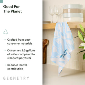 GEOMETRY Tea Towels excel at cleaning spills with minimal water.