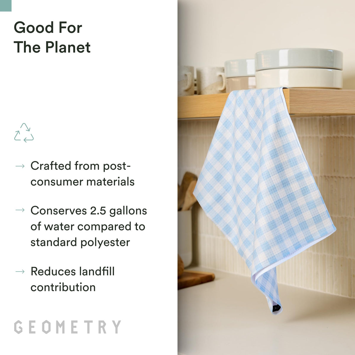 GEOMETRY Salt and Sky towels demonstrate spill cleanup with minimal water.