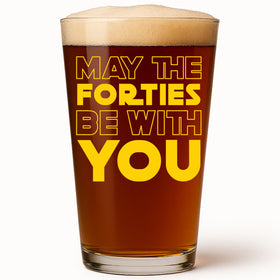 Glassicle May The Forties Be With You beer glass shows crisp print and 16oz capacity for toasts.