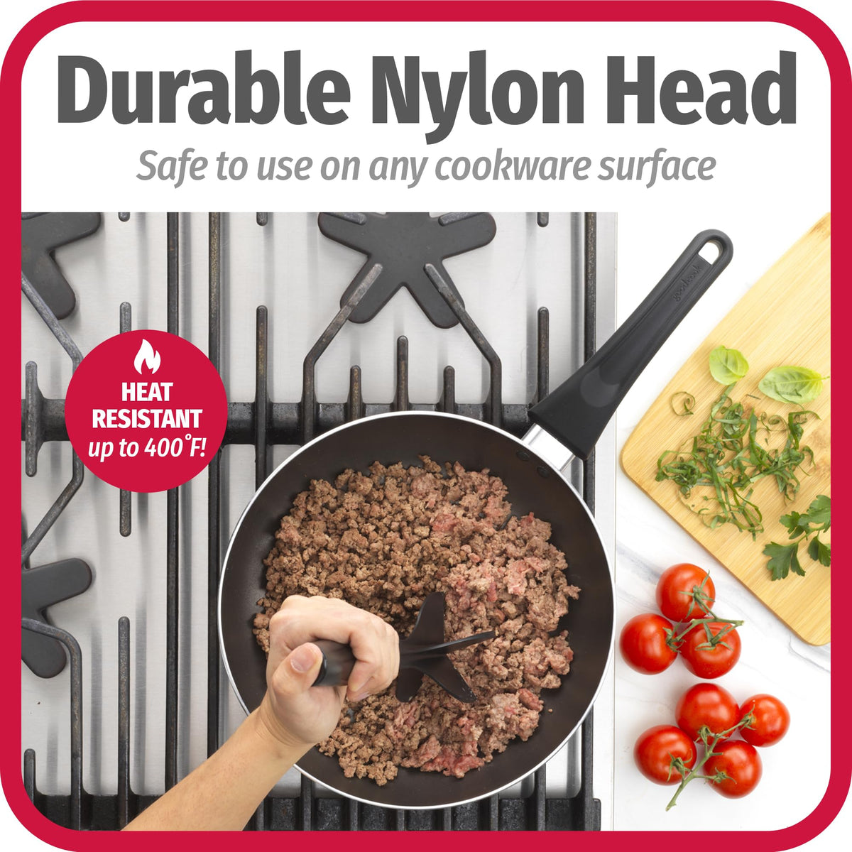GoodCook nylon head withstands up to 400°F on all cookware.