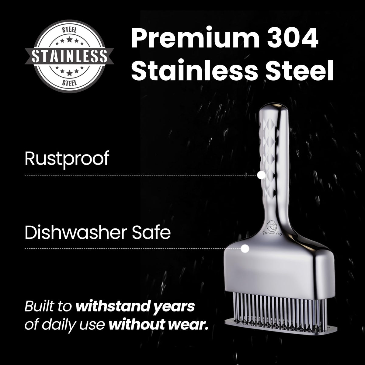 Dishwasher-safe Gourmet Easy tenderizer for quick, easy cleanup.