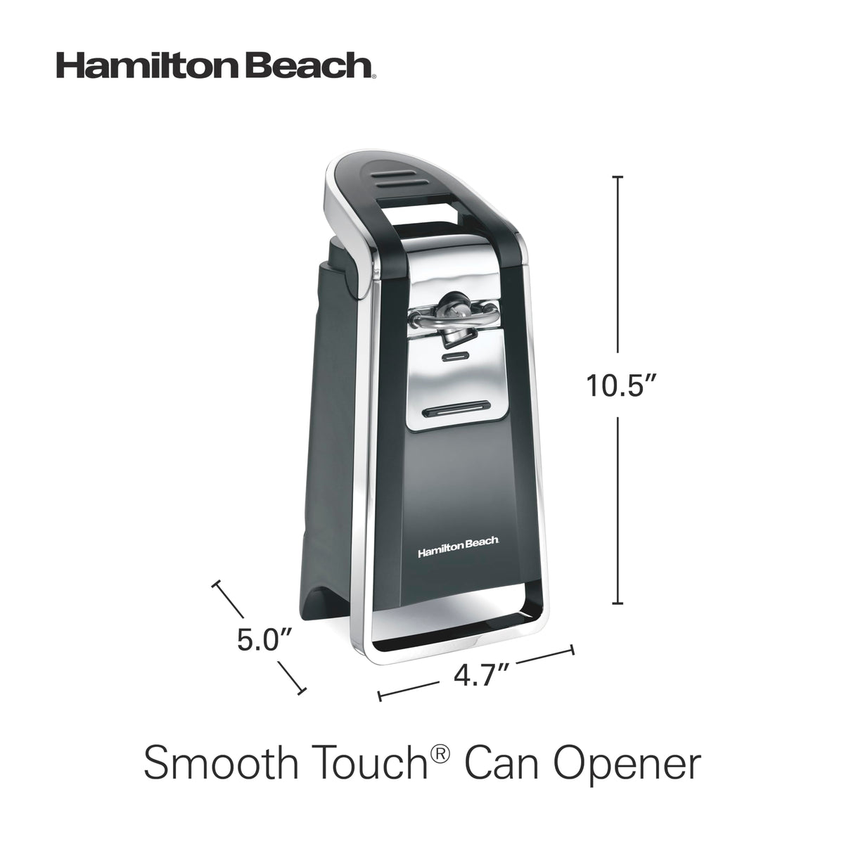 Hamilton Beach Smooth Touch extra tall model aids handling larger cans.
