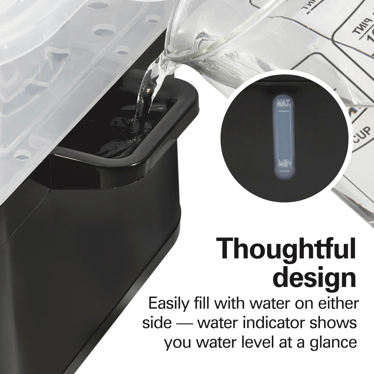 Hamilton Beach water indicator clearly shows water level for easy filling