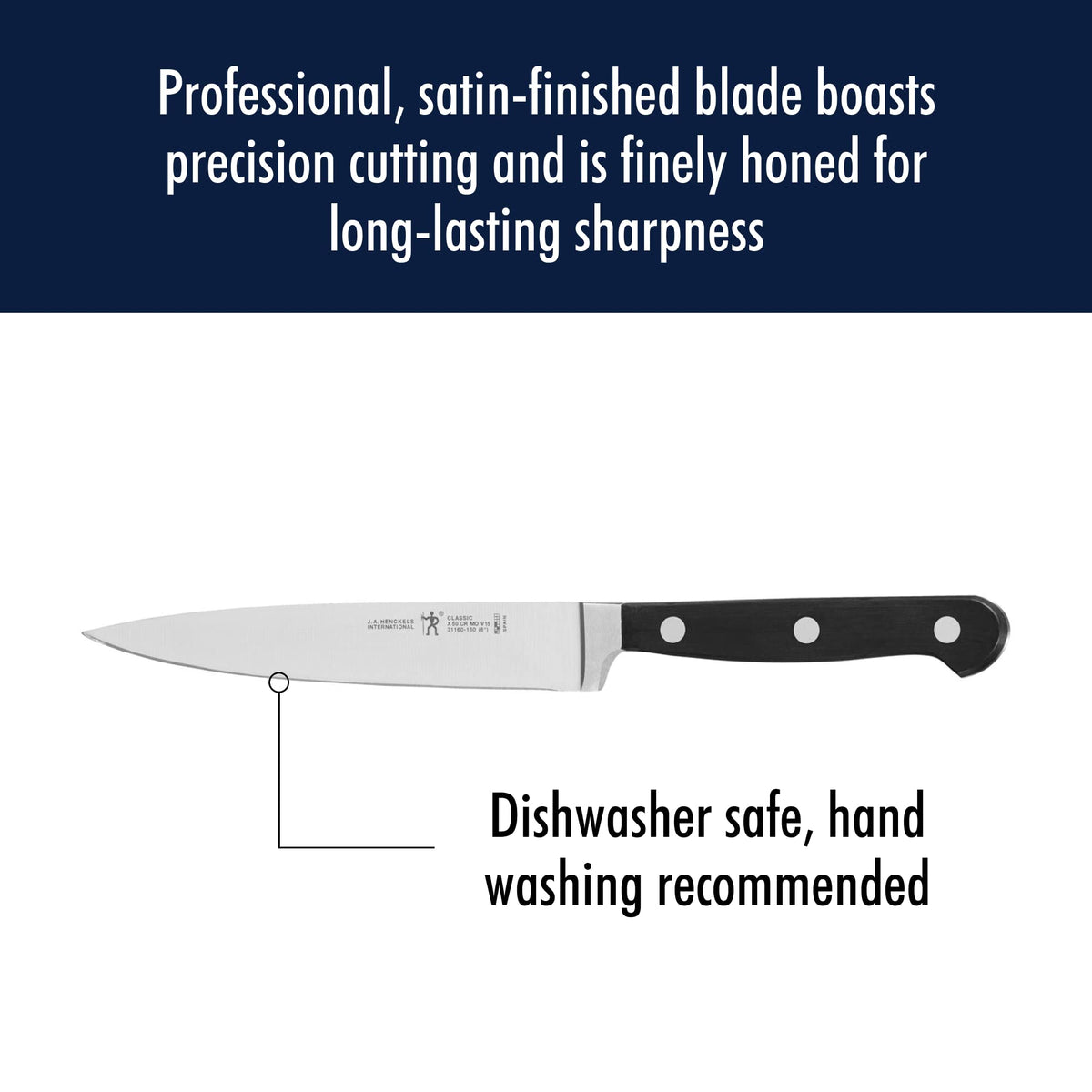 HENCKELS Classic satin blades with dishwasher-safe convenience.