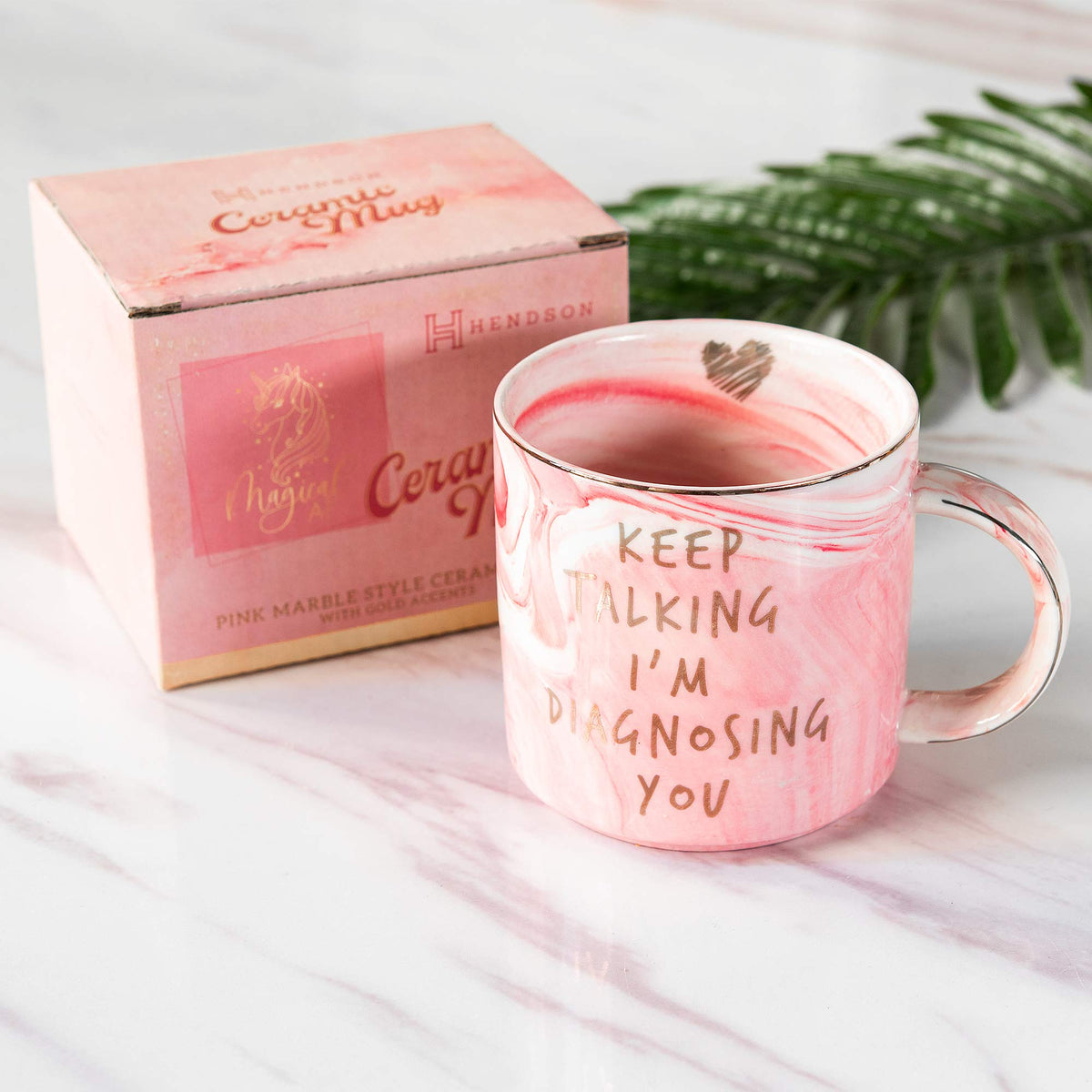 Hendson mug displays Keep Talking I'm Diagnosing You for playful banter