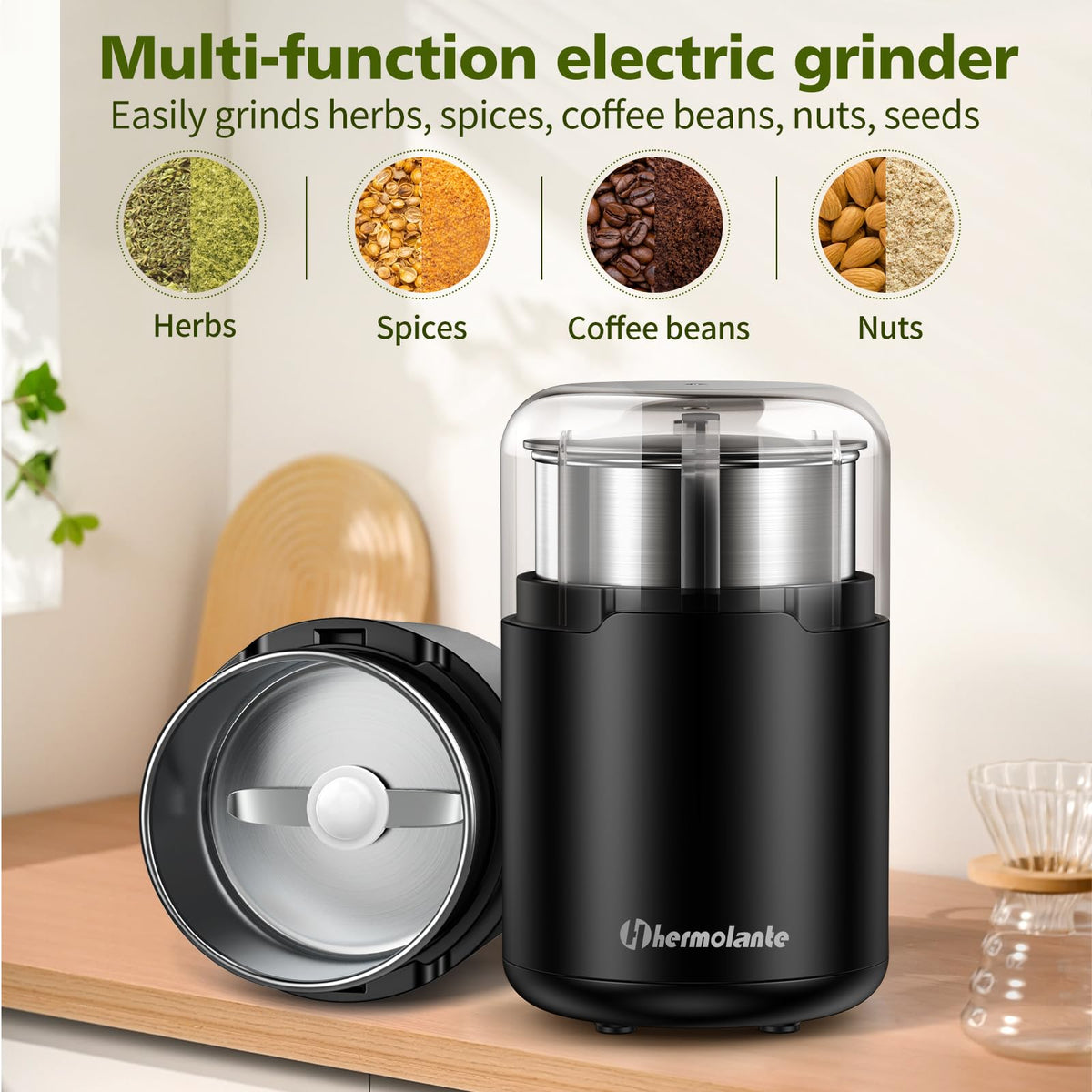 Hermolante 150W coffee grinder for fast, consistent beans.