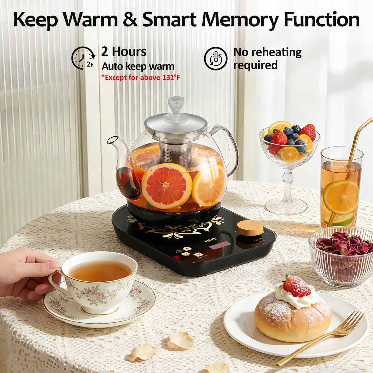 HHT keep-warm function maintains tea warmth up to two hours