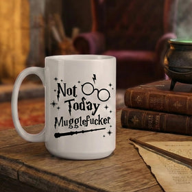 Hogg Not Today Mugglefugger mug phrase display, sparks conversation at the coffee bar.