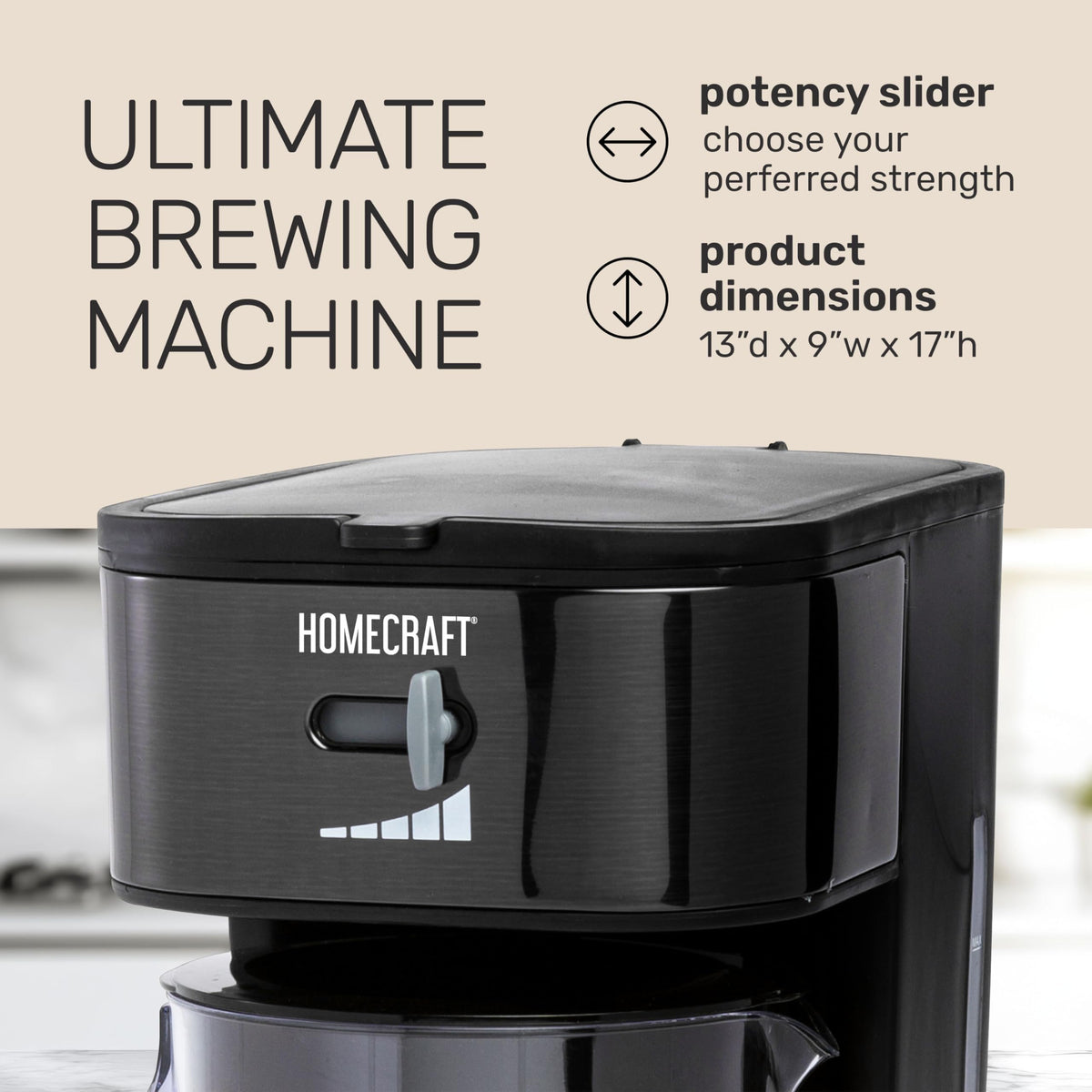 Homecraft brew-strength adjustable control lets you tailor boldness to taste