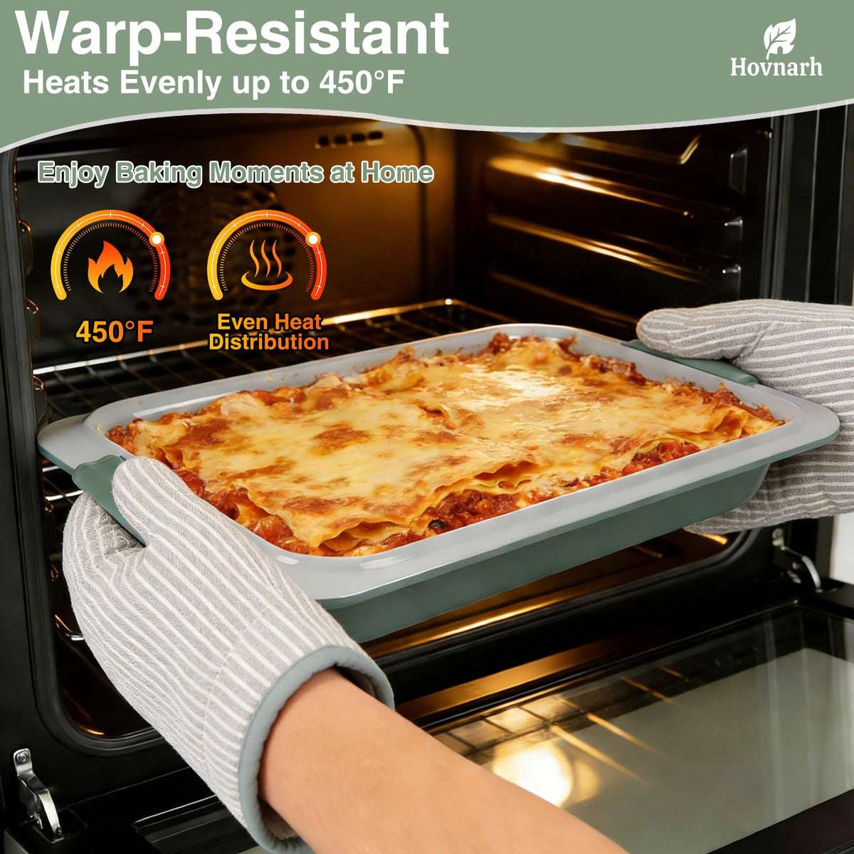 Hovnarh oven-safe up to 450°F for versatile baking needs.