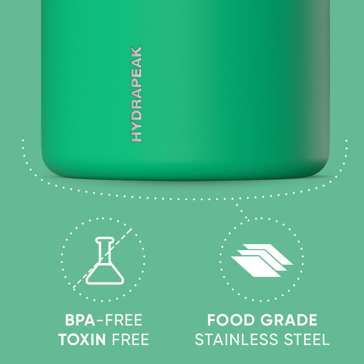 Hydrapeak Jade powder-coated finish adds grip and style.