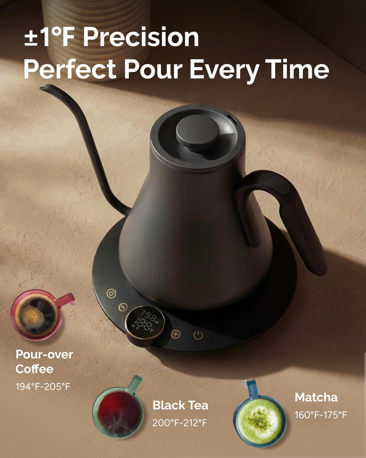 INTASTING precision temperature control keeps water within ±1℉ for consistent brews.