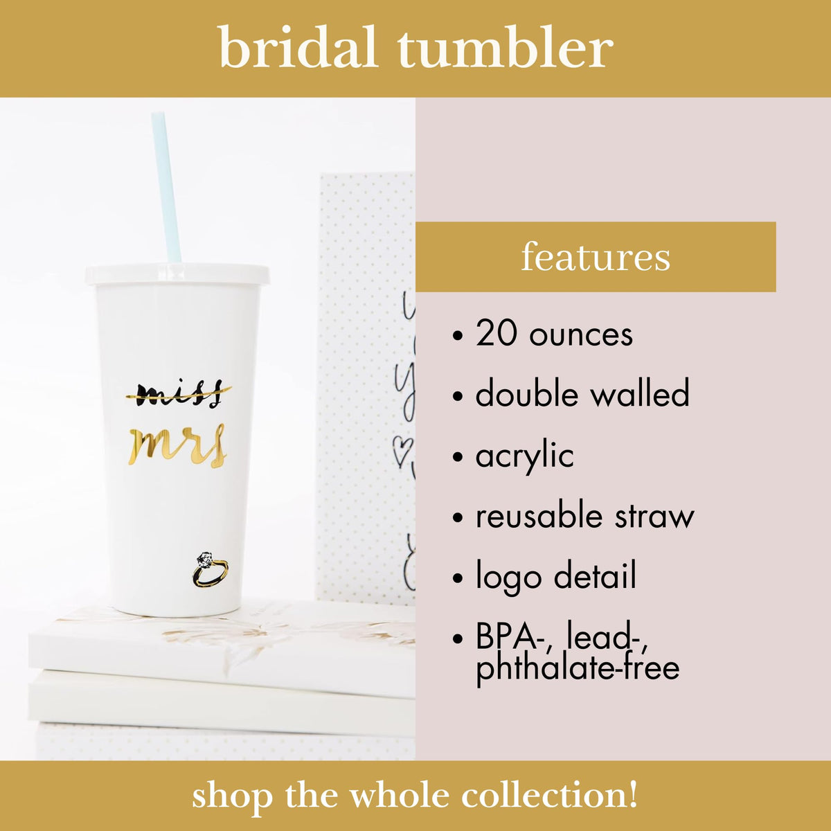 Miss to Mrs tumbler slim design fits most cupholders for travel.